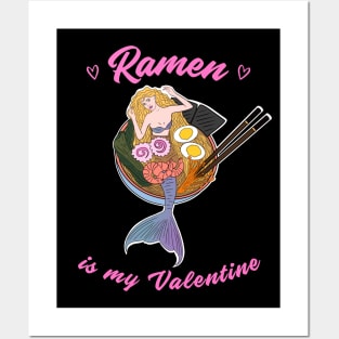 Ramen is my Valentine -  cute mermaid ramen Posters and Art